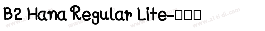 B2 Hana Regular Lite字体转换